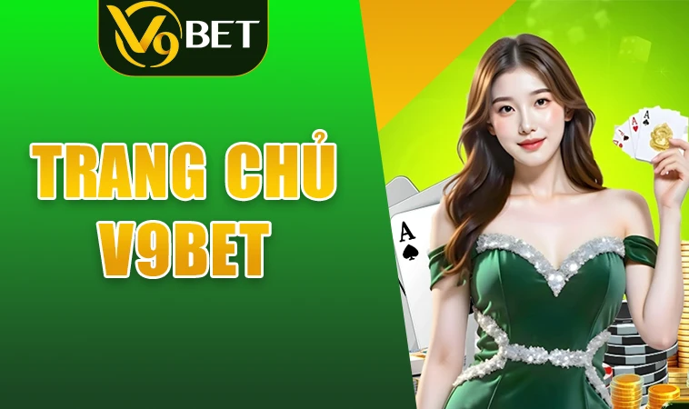 V9Bet - Nhà Cái V9 Bet - Trang Chủ Cá Cược Online Hàng Đầu Việt Nam